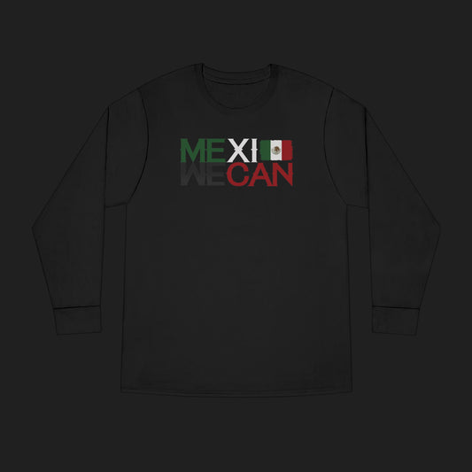 "WE CAN" (MEXICAN) LONG SLEEVE TEE