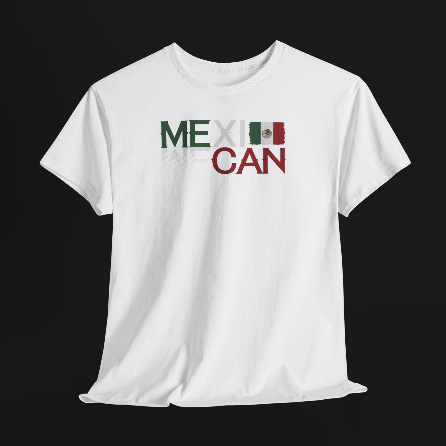 "WE CAN" (MEXICAN) TEE