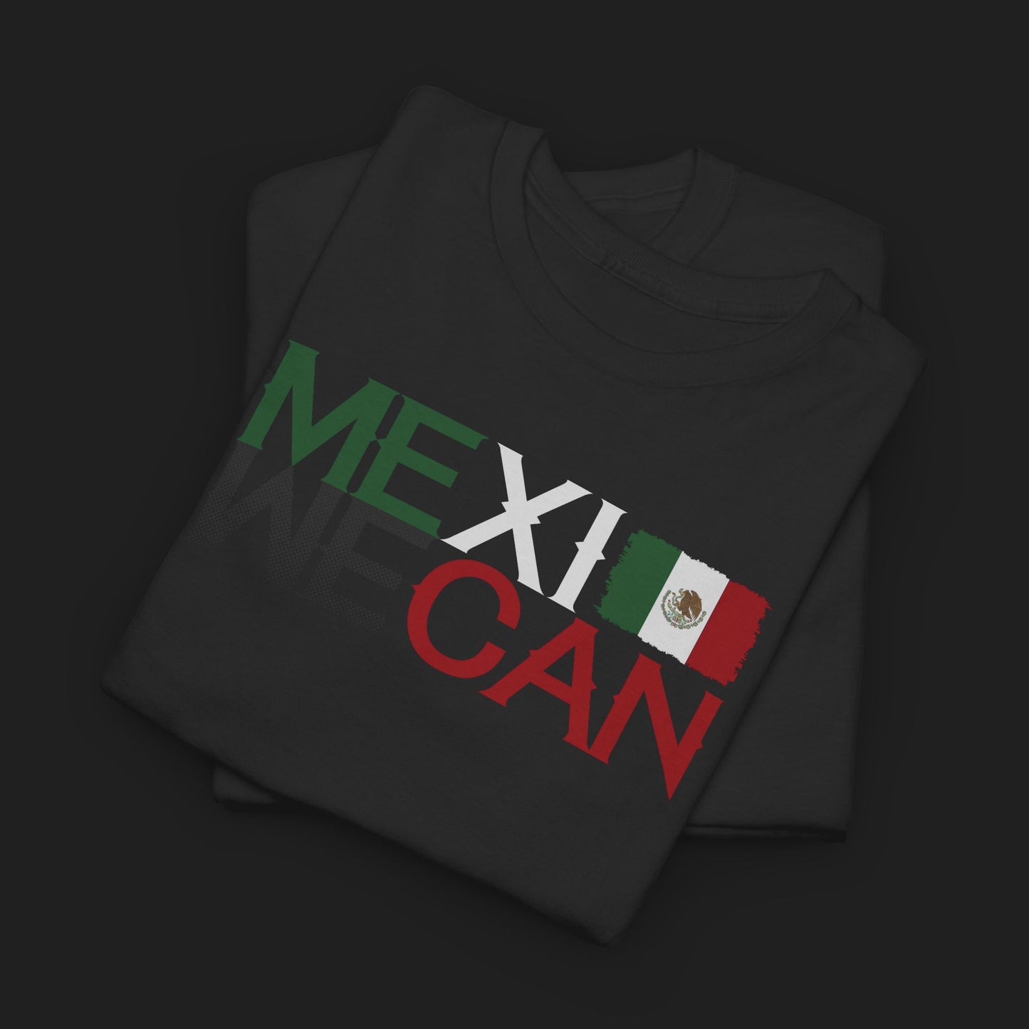 "WE CAN" (MEXICAN) TEE