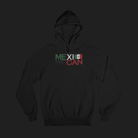 "WE CAN" (MEXICAN) HOODIE