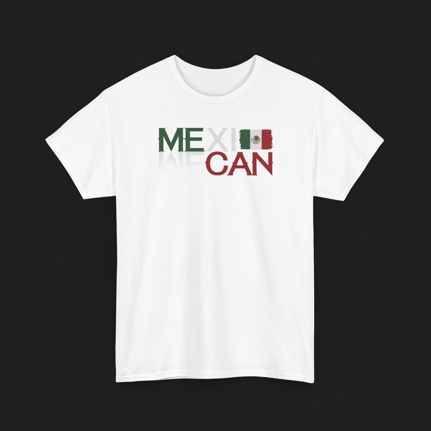 "WE CAN" (MEXICAN) TEE